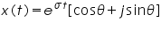 Ãƒâ€šÃ‚Â«math xmlns=Ãƒâ€šÃ‚Â¨http://www.w3.org/1998/Math/MathMLÃƒâ€šÃ‚Â¨Ãƒâ€šÃ‚Â»Ãƒâ€šÃ‚Â«miÃƒâ€šÃ‚Â»xÃƒâ€šÃ‚Â«/miÃƒâ€šÃ‚Â»Ãƒâ€šÃ‚Â«moÃƒâ€šÃ‚Â»(Ãƒâ€šÃ‚Â«/moÃƒâ€šÃ‚Â»Ãƒâ€šÃ‚Â«miÃƒâ€šÃ‚Â»tÃƒâ€šÃ‚Â«/miÃƒâ€šÃ‚Â»Ãƒâ€šÃ‚Â«moÃƒâ€šÃ‚Â»)Ãƒâ€šÃ‚Â«/moÃƒâ€šÃ‚Â»Ãƒâ€šÃ‚Â«moÃƒâ€šÃ‚Â»=Ãƒâ€šÃ‚Â«/moÃƒâ€šÃ‚Â»Ãƒâ€šÃ‚Â«msupÃƒâ€šÃ‚Â»Ãƒâ€šÃ‚Â«miÃƒâ€šÃ‚Â»eÃƒâ€šÃ‚Â«/miÃƒâ€šÃ‚Â»Ãƒâ€šÃ‚Â«mrowÃƒâ€šÃ‚Â»Ãƒâ€šÃ‚Â«miÃƒâ€šÃ‚Â»Ãƒâ€šÃ‚Â§#963;Ãƒâ€šÃ‚Â«/miÃƒâ€šÃ‚Â»Ãƒâ€šÃ‚Â«miÃƒâ€šÃ‚Â»tÃƒâ€šÃ‚Â«/miÃƒâ€šÃ‚Â»Ãƒâ€šÃ‚Â«/mrowÃƒâ€šÃ‚Â»Ãƒâ€šÃ‚Â«/msupÃƒâ€šÃ‚Â»Ãƒâ€šÃ‚Â«moÃƒâ€šÃ‚Â»[Ãƒâ€šÃ‚Â«/moÃƒâ€šÃ‚Â»Ãƒâ€šÃ‚Â«mi mathvariant=Ãƒâ€šÃ‚Â¨normalÃƒâ€šÃ‚Â¨Ãƒâ€šÃ‚Â»cosÃƒâ€šÃ‚Â«/miÃƒâ€šÃ‚Â»Ãƒâ€šÃ‚Â«miÃƒâ€šÃ‚Â»Ãƒâ€šÃ‚Â§#952;Ãƒâ€šÃ‚Â«/miÃƒâ€šÃ‚Â»Ãƒâ€šÃ‚Â«moÃƒâ€šÃ‚Â»+Ãƒâ€šÃ‚Â«/moÃƒâ€šÃ‚Â»Ãƒâ€šÃ‚Â«miÃƒâ€šÃ‚Â»jÃƒâ€šÃ‚Â«/miÃƒâ€šÃ‚Â»Ãƒâ€šÃ‚Â«mi mathvariant=Ãƒâ€šÃ‚Â¨normalÃƒâ€šÃ‚Â¨Ãƒâ€šÃ‚Â»sinÃƒâ€šÃ‚Â«/miÃƒâ€šÃ‚Â»Ãƒâ€šÃ‚Â«miÃƒâ€šÃ‚Â»Ãƒâ€šÃ‚Â§#952;Ãƒâ€šÃ‚Â«/miÃƒâ€šÃ‚Â»Ãƒâ€šÃ‚Â«moÃƒâ€šÃ‚Â»]Ãƒâ€šÃ‚Â«/moÃƒâ€šÃ‚Â»Ãƒâ€šÃ‚Â«/mathÃƒâ€šÃ‚Â»