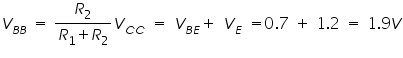Double click to edit «math xmlns=¨http://www.w3.org/1998/Math/MathML¨»«msub»«mi»V«/mi»«mrow»«mi»B«/mi»«mi»B«/mi»«/mrow»«/msub»«mo»§nbsp;«/mo»«mo»=«/mo»«mo»§nbsp;«/mo»«mfrac»«msub»«mi»R«/mi»«mn»2«/mn»«/msub»«mrow»«msub»«mi»R«/mi»«mn»1«/mn»«/msub»«mo»+«/mo»«msub»«mi»R«/mi»«mn»2«/mn»«/msub»«/mrow»«/mfrac»«msub»«mi»V«/mi»«mrow»«mi»C«/mi»«mi»C«/mi»«/mrow»«/msub»«mo»§nbsp;«/mo»«mo»=«/mo»«mo»§nbsp;«/mo»«msub»«mi»V«/mi»«mrow»«mi»B«/mi»«mi»E«/mi»«/mrow»«/msub»«mo»+«/mo»«mo»§nbsp;«/mo»«msub»«mi»V«/mi»«mi»E«/mi»«/msub»«mo»§nbsp;«/mo»«mo»=«/mo»«mn»0«/mn»«mo».«/mo»«mn»7«/mn»«mo»§nbsp;«/mo»«mo»+«/mo»«mo»§nbsp;«/mo»«mn»1«/mn»«mo».«/mo»«mn»2«/mn»«mo»§nbsp;«/mo»«mo»=«/mo»«mo»§nbsp;«/mo»«mn»1«/mn»«mo».«/mo»«mn»9«/mn»«mi»V«/mi»«/math»