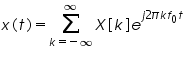 Ãƒâ€šÃ‚Â«math xmlns=Ãƒâ€šÃ‚Â¨http://www.w3.org/1998/Math/MathMLÃƒâ€šÃ‚Â¨Ãƒâ€šÃ‚Â»Ãƒâ€šÃ‚Â«miÃƒâ€šÃ‚Â»xÃƒâ€šÃ‚Â«/miÃƒâ€šÃ‚Â»Ãƒâ€šÃ‚Â«moÃƒâ€šÃ‚Â»(Ãƒâ€šÃ‚Â«/moÃƒâ€šÃ‚Â»Ãƒâ€šÃ‚Â«miÃƒâ€šÃ‚Â»tÃƒâ€šÃ‚Â«/miÃƒâ€šÃ‚Â»Ãƒâ€šÃ‚Â«moÃƒâ€šÃ‚Â»)Ãƒâ€šÃ‚Â«/moÃƒâ€šÃ‚Â»Ãƒâ€šÃ‚Â«moÃƒâ€šÃ‚Â»=Ãƒâ€šÃ‚Â«/moÃƒâ€šÃ‚Â»Ãƒâ€šÃ‚Â«munderoverÃƒâ€šÃ‚Â»Ãƒâ€šÃ‚Â«moÃƒâ€šÃ‚Â»Ãƒâ€šÃ‚Â§#8721;Ãƒâ€šÃ‚Â«/moÃƒâ€šÃ‚Â»Ãƒâ€šÃ‚Â«mrowÃƒâ€šÃ‚Â»Ãƒâ€šÃ‚Â«miÃƒâ€šÃ‚Â»kÃƒâ€šÃ‚Â«/miÃƒâ€šÃ‚Â»Ãƒâ€šÃ‚Â«moÃƒâ€šÃ‚Â»=Ãƒâ€šÃ‚Â«/moÃƒâ€šÃ‚Â»Ãƒâ€šÃ‚Â«moÃƒâ€šÃ‚Â»-Ãƒâ€šÃ‚Â«/moÃƒâ€šÃ‚Â»Ãƒâ€šÃ‚Â«moÃƒâ€šÃ‚Â»Ãƒâ€šÃ‚Â§#8734;Ãƒâ€šÃ‚Â«/moÃƒâ€šÃ‚Â»Ãƒâ€šÃ‚Â«/mrowÃƒâ€šÃ‚Â»Ãƒâ€šÃ‚Â«moÃƒâ€šÃ‚Â»Ãƒâ€šÃ‚Â§#8734;Ãƒâ€šÃ‚Â«/moÃƒâ€šÃ‚Â»Ãƒâ€šÃ‚Â«/munderoverÃƒâ€šÃ‚Â»Ãƒâ€šÃ‚Â«miÃƒâ€šÃ‚Â»XÃƒâ€šÃ‚Â«/miÃƒâ€šÃ‚Â»Ãƒâ€šÃ‚Â«moÃƒâ€šÃ‚Â»[Ãƒâ€šÃ‚Â«/moÃƒâ€šÃ‚Â»Ãƒâ€šÃ‚Â«miÃƒâ€šÃ‚Â»kÃƒâ€šÃ‚Â«/miÃƒâ€šÃ‚Â»Ãƒâ€šÃ‚Â«moÃƒâ€šÃ‚Â»]Ãƒâ€šÃ‚Â«/moÃƒâ€šÃ‚Â»Ãƒâ€šÃ‚Â«msupÃƒâ€šÃ‚Â»Ãƒâ€šÃ‚Â«miÃƒâ€šÃ‚Â»eÃƒâ€šÃ‚Â«/miÃƒâ€šÃ‚Â»Ãƒâ€šÃ‚Â«mrowÃƒâ€šÃ‚Â»Ãƒâ€šÃ‚Â«miÃƒâ€šÃ‚Â»jÃƒâ€šÃ‚Â«/miÃƒâ€šÃ‚Â»Ãƒâ€šÃ‚Â«mnÃƒâ€šÃ‚Â»2Ãƒâ€šÃ‚Â«/mnÃƒâ€šÃ‚Â»Ãƒâ€šÃ‚Â«miÃƒâ€šÃ‚Â»Ãƒâ€šÃ‚Â§#960;Ãƒâ€šÃ‚Â«/miÃƒâ€šÃ‚Â»Ãƒâ€šÃ‚Â«miÃƒâ€šÃ‚Â»kÃƒâ€šÃ‚Â«/miÃƒâ€šÃ‚Â»Ãƒâ€šÃ‚Â«msubÃƒâ€šÃ‚Â»Ãƒâ€šÃ‚Â«miÃƒâ€šÃ‚Â»fÃƒâ€šÃ‚Â«/miÃƒâ€šÃ‚Â»Ãƒâ€šÃ‚Â«mnÃƒâ€šÃ‚Â»0Ãƒâ€šÃ‚Â«/mnÃƒâ€šÃ‚Â»Ãƒâ€šÃ‚Â«/msubÃƒâ€šÃ‚Â»Ãƒâ€šÃ‚Â«miÃƒâ€šÃ‚Â»tÃƒâ€šÃ‚Â«/miÃƒâ€šÃ‚Â»Ãƒâ€šÃ‚Â«/mrowÃƒâ€šÃ‚Â»Ãƒâ€šÃ‚Â«/msupÃƒâ€šÃ‚Â»Ãƒâ€šÃ‚Â«/mathÃƒâ€šÃ‚Â»