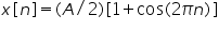 Ãƒâ€šÃ‚Â«math xmlns=Ãƒâ€šÃ‚Â¨http://www.w3.org/1998/Math/MathMLÃƒâ€šÃ‚Â¨Ãƒâ€šÃ‚Â»Ãƒâ€šÃ‚Â«miÃƒâ€šÃ‚Â»xÃƒâ€šÃ‚Â«/miÃƒâ€šÃ‚Â»Ãƒâ€šÃ‚Â«moÃƒâ€šÃ‚Â»[Ãƒâ€šÃ‚Â«/moÃƒâ€šÃ‚Â»Ãƒâ€šÃ‚Â«miÃƒâ€šÃ‚Â»nÃƒâ€šÃ‚Â«/miÃƒâ€šÃ‚Â»Ãƒâ€šÃ‚Â«moÃƒâ€šÃ‚Â»]Ãƒâ€šÃ‚Â«/moÃƒâ€šÃ‚Â»Ãƒâ€šÃ‚Â«moÃƒâ€šÃ‚Â»=Ãƒâ€šÃ‚Â«/moÃƒâ€šÃ‚Â»Ãƒâ€šÃ‚Â«moÃƒâ€šÃ‚Â»(Ãƒâ€šÃ‚Â«/moÃƒâ€šÃ‚Â»Ãƒâ€šÃ‚Â«miÃƒâ€šÃ‚Â»AÃƒâ€šÃ‚Â«/miÃƒâ€šÃ‚Â»Ãƒâ€šÃ‚Â«moÃƒâ€šÃ‚Â»/Ãƒâ€šÃ‚Â«/moÃƒâ€šÃ‚Â»Ãƒâ€šÃ‚Â«mnÃƒâ€šÃ‚Â»2Ãƒâ€šÃ‚Â«/mnÃƒâ€šÃ‚Â»Ãƒâ€šÃ‚Â«moÃƒâ€šÃ‚Â»)Ãƒâ€šÃ‚Â«/moÃƒâ€šÃ‚Â»Ãƒâ€šÃ‚Â«moÃƒâ€šÃ‚Â»[Ãƒâ€šÃ‚Â«/moÃƒâ€šÃ‚Â»Ãƒâ€šÃ‚Â«mnÃƒâ€šÃ‚Â»1Ãƒâ€šÃ‚Â«/mnÃƒâ€šÃ‚Â»Ãƒâ€šÃ‚Â«moÃƒâ€šÃ‚Â»+Ãƒâ€šÃ‚Â«/moÃƒâ€šÃ‚Â»Ãƒâ€šÃ‚Â«mi mathvariant=Ãƒâ€šÃ‚Â¨normalÃƒâ€šÃ‚Â¨Ãƒâ€šÃ‚Â»cosÃƒâ€šÃ‚Â«/miÃƒâ€šÃ‚Â»Ãƒâ€šÃ‚Â«moÃƒâ€šÃ‚Â»(Ãƒâ€šÃ‚Â«/moÃƒâ€šÃ‚Â»Ãƒâ€šÃ‚Â«mnÃƒâ€šÃ‚Â»2Ãƒâ€šÃ‚Â«/mnÃƒâ€šÃ‚Â»Ãƒâ€šÃ‚Â«miÃƒâ€šÃ‚Â»Ãƒâ€šÃ‚Â§#960;Ãƒâ€šÃ‚Â«/miÃƒâ€šÃ‚Â»Ãƒâ€šÃ‚Â«miÃƒâ€šÃ‚Â»nÃƒâ€šÃ‚Â«/miÃƒâ€šÃ‚Â»Ãƒâ€šÃ‚Â«moÃƒâ€šÃ‚Â»)Ãƒâ€šÃ‚Â«/moÃƒâ€šÃ‚Â»Ãƒâ€šÃ‚Â«moÃƒâ€šÃ‚Â»]Ãƒâ€šÃ‚Â«/moÃƒâ€šÃ‚Â»Ãƒâ€šÃ‚Â«/mathÃƒâ€šÃ‚Â»