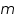 «math xmlns=¨http://www.w3.org/1998/Math/MathML¨»«mi»m«/mi»«/math»